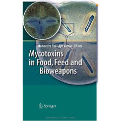 Mycotoxins in Food, Feed and Bioweapons