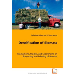 Densification of Biomass: Mechanisms, Models, and Experiments on Briquettingand 