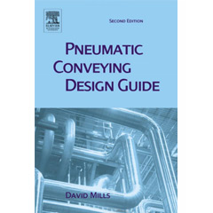 Pneumatic Conveying Design Guide, Second Edition