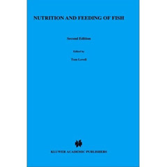 Nutrition and Feeding of Fish, Second Edition