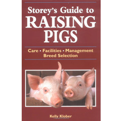 Storey's Guide to Raising Pigs: Care/Facilities/Management/Breed Selection