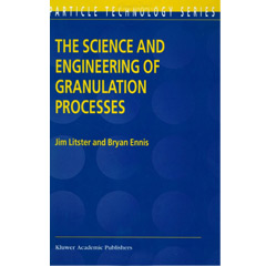 The Science and Engineering of Granulation Processes